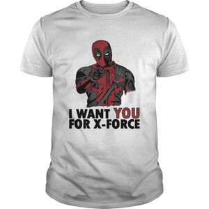 Deadpool I Want You For Xforce Shirt